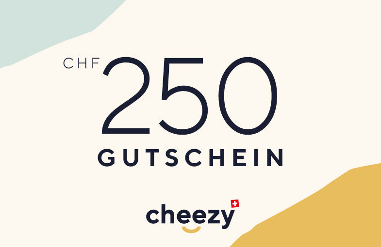 cheezy - de CHF 20 à CHF 250